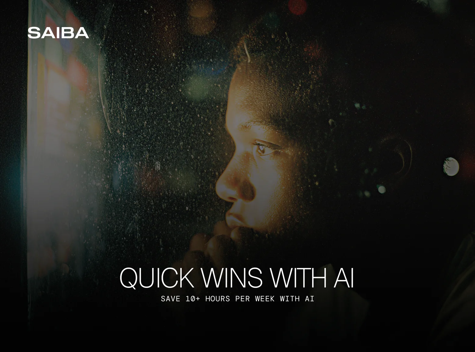 Quick Wins with AI:
Find where AI can save you 10+ hours per week